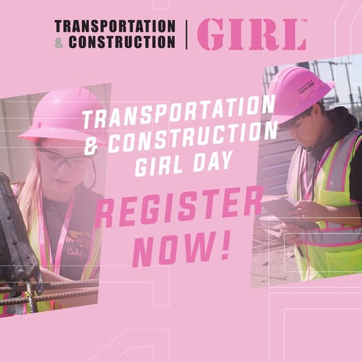 Promotional banner for "Transportation & Construction Girl Day" featuring a pink overlay with images of young women in pink hard hats and safety vests working with rebar and looking at clipboards.
