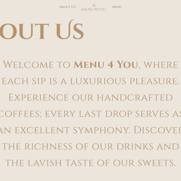 MENU4YOU "About Us" page with oversized serif heading and centered mission statement describing handcrafted coffees and sweets.